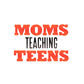 Moms Teaching Teens