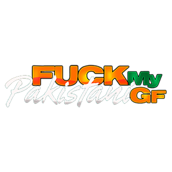 Fuck My Pakistani GF