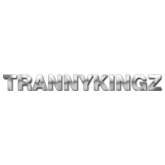 Tranny Kingz