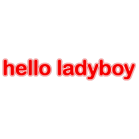 Hello Ladyboy