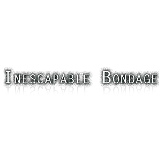 Inescapable Bondage