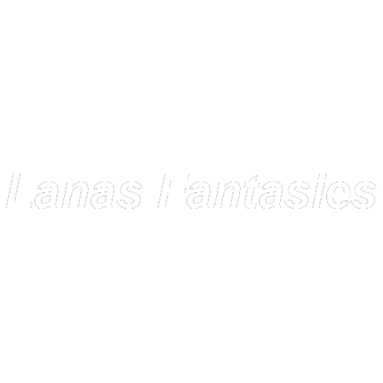 Lanas Fantasies