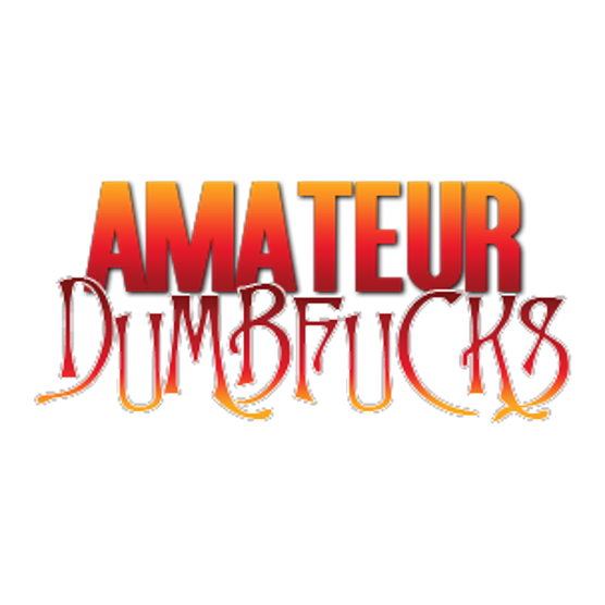 Amateur Dumb Fucks