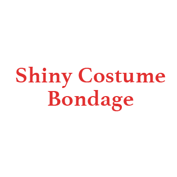 Shiny Costume Bondage