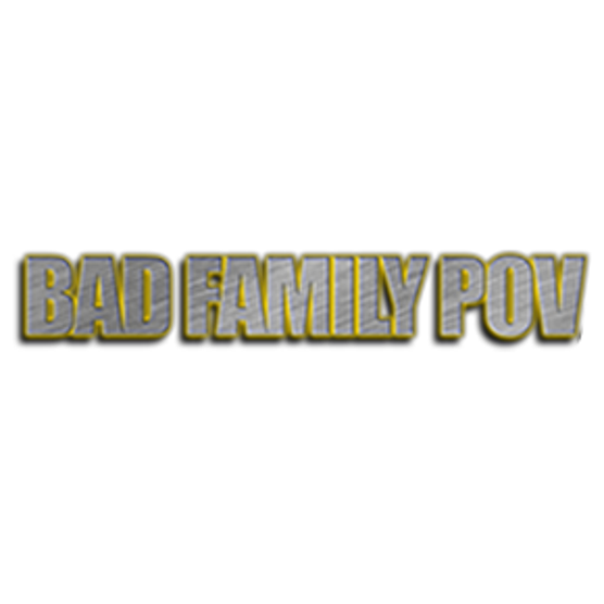 Bad Family POV